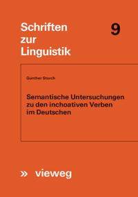 Semantische Untersuchungen zu den inchoativen Verben im Deutschen