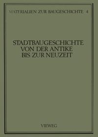 Stadtbaugeschichte von der Antike bis zur Neuzeit