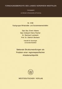 Sektorale Strukturwandlungen als Problem einer regionsspezifischen Arbeitsmarktpolitik