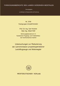 Untersuchungen zur Reduzierung der Lärmimmission propellergetriebener Leichtflugzeuge und Motorsegler