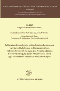 Fehlerabschätzung bei der meßtechnischen Bestimmung von Kurzschlußströmen in Starkstromnetzen, insbesondere durch Messung der Netzimpedanzen bei Berücksichtigung deren Phasenwinkel sowie ggf. vorhandener komplexer Netzbelastungen