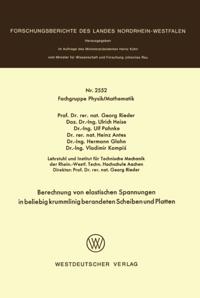 Berechnung von elastischen Spannungen in beliebig krummlinig berandeten Scheiben und Platten