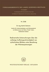 Rechnerische Untersuchungen über die zulässige Aufheizgeschwindigkeit von zylindrischen Blöcken unter Beachtung der Wärmespannungen