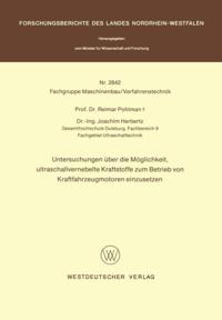 Untersuchungen über die Möglichkeit, ultraschallvernebelte Kraftstoffe zum Betrieb von Kraftfahrzeugmotoren einzusetzen