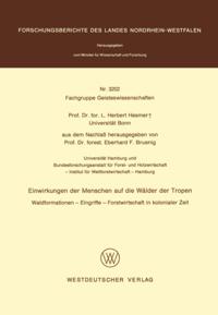 Einwirkungen der Menschen auf die Wälder der Tropen