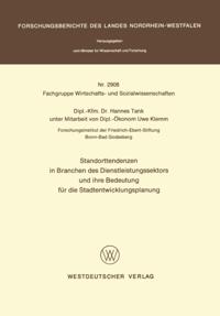 Standorttendenzen in Branchen des Dienstleistungssektors und ihre Bedeutung für die Stadtentwicklungsplanung