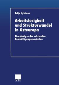 Arbeitslosigkeit und Strukturwandel in Osteuropa