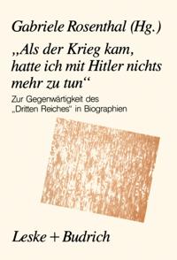 „Als der Krieg kam, hatte ich mit Hitler nichts mehr zu tun“
