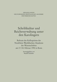 Schriftkultur und Reichsverwaltung unter den Karolingern