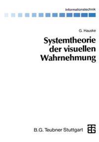 Systemtheorie der visuellen Wahrnehmung