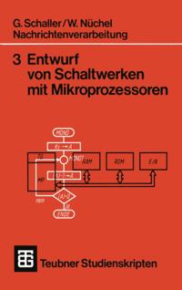 Nachrichtenverarbeitung Entwurf von Schaltwerken mit Mikroprozessoren
