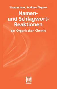 Namen- und Schlagwort-Reaktionen der Organischen Chemie