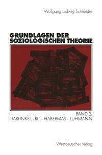 Grundlagen der soziologischen Theorie