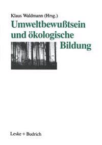 Umweltbewußtsein und ökologische Bildung