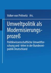 Umweltpolitik als Modernisierungsprozeß