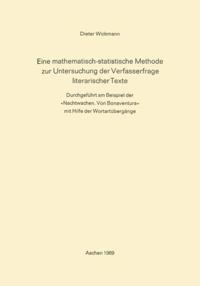 Eine Mathematisch-Statistische Methode zur Untersuchung der Verfasserfrage Literarischer Texte