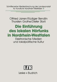 Die Einführung des lokalen Hörfunks in Nordrhein-Westfalen