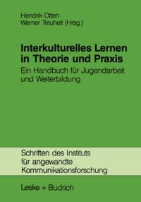 Interkulturelles Lernen in Theorie und Praxis