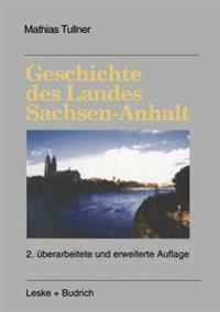 Geschichte des Landes Sachsen-Anhalt