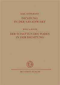 Dichtung in der Gegenwart. Der Schatten des Todes in der Dichtung