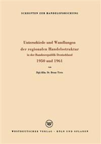 Unterschiede und Wandlungen der Regionalen Handelsstruktur
