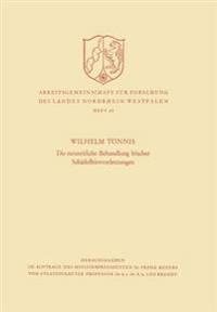 Die neuzeitliche Behandlung frischer Schädelhirnverletzungen