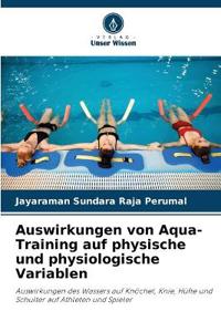 Auswirkungen von Aqua-Training auf physische und physiologische Variablen