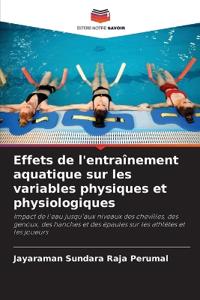 Effets de l'entraînement aquatique sur les variables physiques et physiologiques