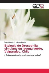 Etologia de Drosophila simulans en laguna verde, Valparaíso. Chile