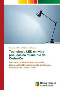 Tecnologia LED em vias publicas no município de Cedro-Ce