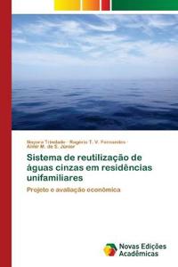 Sistema de reutilização de águas cinzas em residências unifamiliares