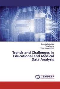 Trends and Challenges in Educational and Medical Data Analysis