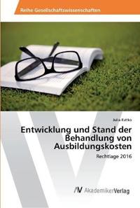 Entwicklung und Stand der Behandlung von Ausbildungskosten
