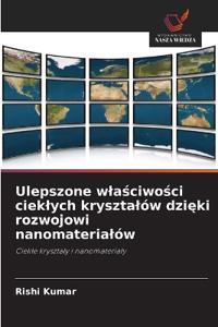 Ulepszone wlaściwości cieklych krysztalów dzięki rozwojowi nanomaterialów
