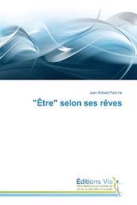 "Être" selon ses rêves