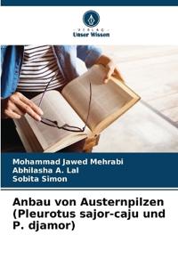 Anbau von Austernpilzen (Pleurotus sajor-caju und P. djamor)