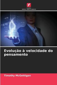 Evolução à velocidade do pensamento
