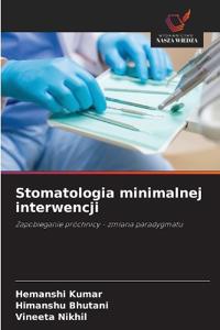 Stomatologia minimalnej interwencji