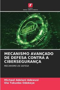 Mecanismo Avançado de Defesa Contra a Cibersegurança