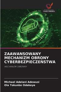 Zaawansowany Mechanizm Obrony CyberbezpieczeŃstwa