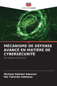 Mécanisme de Défense Avancé En Matière de Cybersécurité