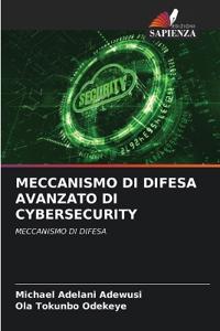 Meccanismo Di Difesa Avanzato Di Cybersecurity