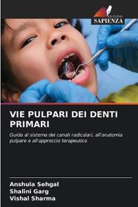 Vie Pulpari Dei Denti Primari
