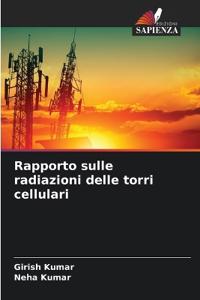 Rapporto sulle radiazioni delle torri cellulari