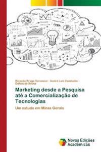 Marketing desde a Pesquisa até a Comercialização de Tecnologias