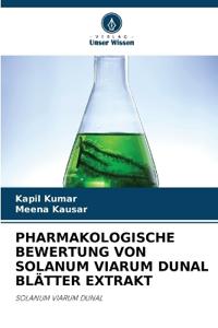 Pharmakologische Bewertung Von Solanum Viarum Dunal Blätter Extrakt