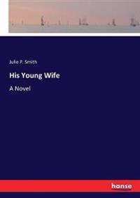 His Young Wife