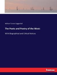 Bokomslag för "The Poets and Poetry of the West"