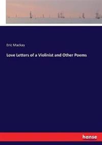 Bokomslag för "Love Letters of a Violinist and Other Poems"