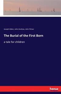 The Burial of the First Born